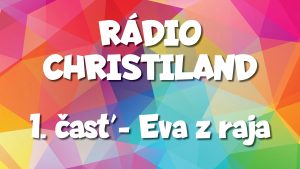 Rádio Christiland 1.časť